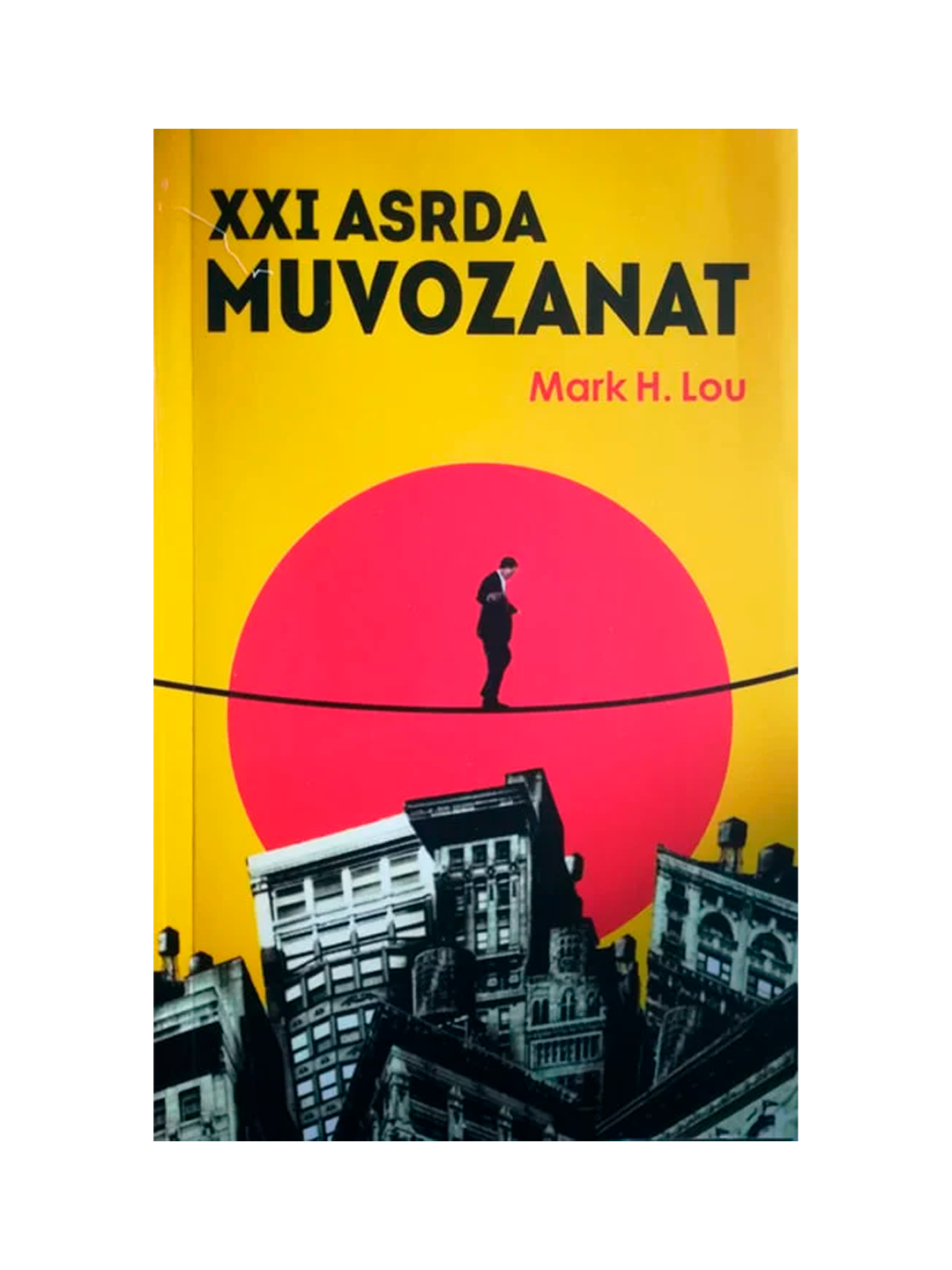 XXI Asrda muvozanat Mark H.Lou